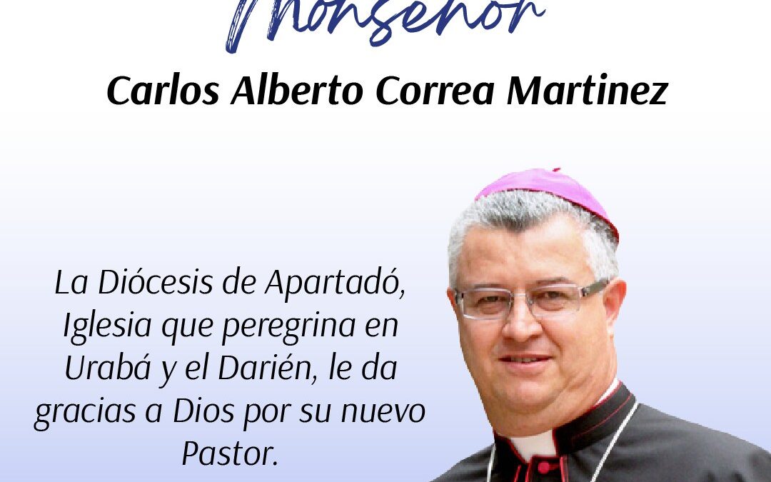 Bendición de Nuestro Obispo Electo, Monseñor Carlos Alberto Correa Martínez