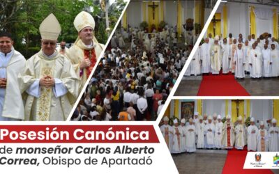 Obispo de Apartadó tomó posesión de su sede, monseñor Carlos Alberto Correa se convierte en el sexto pastor de esta diócesis