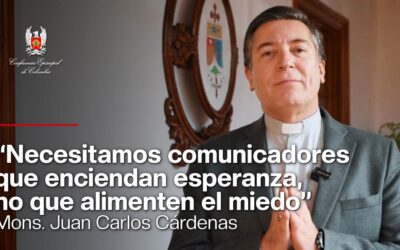 “Necesitamos comunicadores que enciendan esperanza, no que alimenten el miedo”: Mons. Juan Carlos Cárdenas