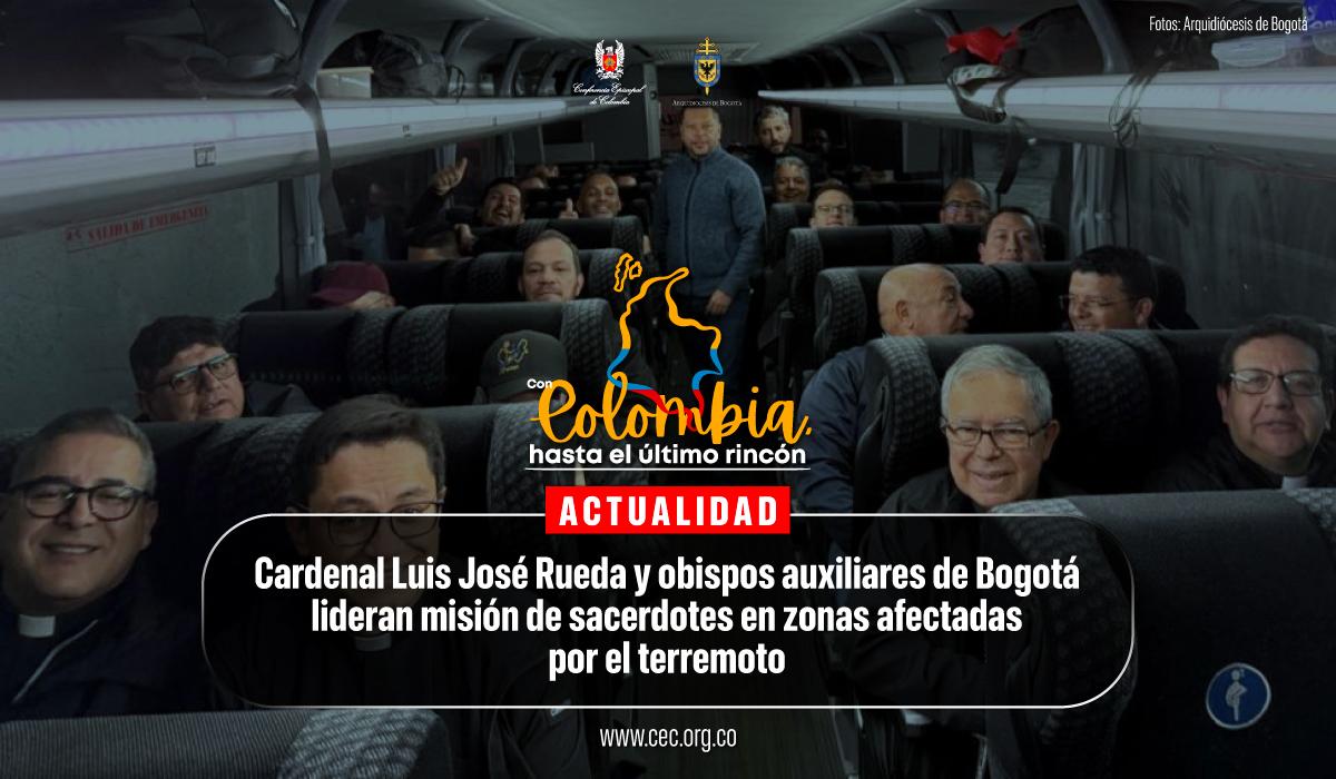 Arquidiócesis de Bogotá lleva “Primeros Auxilios Espirituales” a las comunidades afectadas por el terremoto